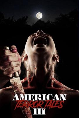 美国恐怖故事 3 American Terror Tales 3