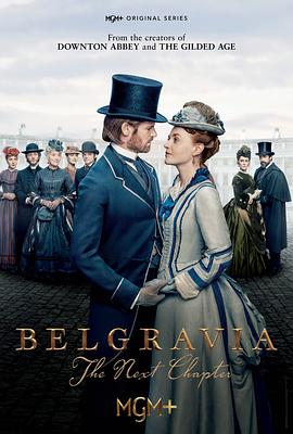 贝尔戈维亚：下一章 Belgravia: The Next Chapter