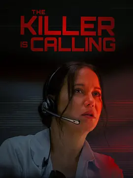 《杀手正在召唤》(2025) 【剧情/悬疑/美国】1080P WEB 5.3G - 911接线员的生死救援，揭秘神秘杀手