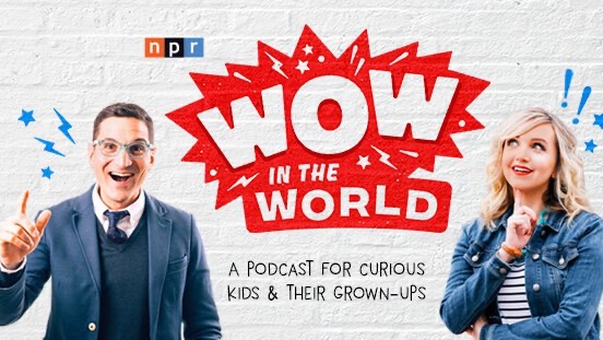 儿童英语科普播客《Wow In The World》13G