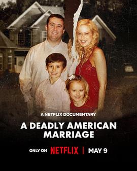 致命婚姻：美国逆伦案之谜 A deadly american marriage
